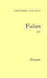 Giraudoux, Jean-Pierre: Fuites