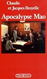 Broyelle, Claudie: Apocalyse Mao