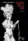 Beigbeder, Frederic: Vacances Dans Le Coma: Roman