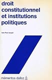 Jacque, Jean-Paul: Droit Constitutionnel Et Institutions Politiques Jacque, Jean-Paul: Droit Constitutionnel Et Institutions Politiques