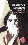 Mauriac, Francois: Therese Desqueyroux Mauriac, Francois: Therese Desqueyroux