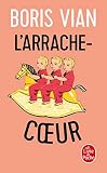 Vian, Boris: L'arrache-Cur: Roman Vian, Boris: L'arrache-Cur: Roman