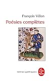 Villon, Francois: Poesies Completes Villon, Francois: Poesies Completes