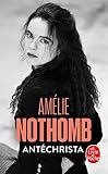 Nothomb, Amelie: Antechrista Nothomb, Amelie: Antechrista