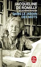 Dans le jardin des mots by Jacqueline de…