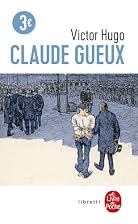 Claude Gueux by Victor Hugo