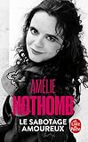 Nothomb, Amelie: Le Sabotage Amoureux Nothomb, Amelie: Le Sabotage Amoureux