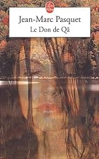 Le Don de qâ by Jean-Marc Pasquet