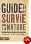 Guide de survie dans la nature