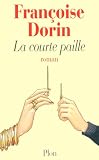 Dorin, Francoise: La Courte Paille