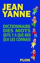 Dictionnaire des mots qu'il n'y a…