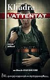 Khadra, Yasmina: L'attentat: Roman Khadra, Yasmina: L'attentat: Roman