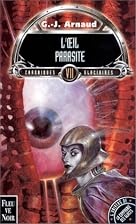 Chroniques glaciaires 07 : L’œil parasite…