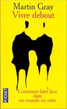 Vivre debout by Martin Gray