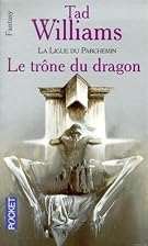 Le trône du dragon by Tad Williams