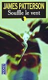 Patterson, James: Souffle Le Vent/ When the Wind Blows