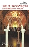 Beresniak, Daniel: Juifs Et Francs-Macons: Les Batisseurs De Temples Beresniak, Daniel: Juifs Et Francs-Macons: Les Batisseurs De Temples