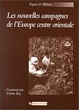 Rey, Violette: Nouvelles Campagnes De L'Europe Centre Orientale Rey, Violette: Nouvelles Campagnes De L'Europe Centre Orientale
