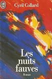 Collard: Les Nuits Fauves/Savage Nights