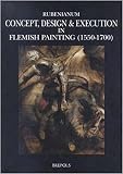 Vlieghe, Hans: Concept, Design & Execution in Flemish Painting, 1550-1700 Vlieghe, Hans: Concept, Design & Execution in Flemish Painting, 1550-1700