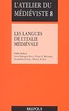 Redon, Odile: Les Langues De L'Italie Medievale: Textes D'histoire Et De Litterature Xe-XIVe Siecle