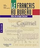 Cajolet-Laganiere, Helene: Le Francais Au Bureau