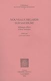 Amacker, Rene: Nouveaux Regards Sur Saussure: Melanges Offerts a Rene Amacker Amacker, Rene: Nouveaux Regards Sur Saussure: Melanges Offerts a Rene Amacker