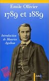 Ollivier, Emile: 1789 Et 1889: La Revolution Et Son uvre Sociale, Religieuse Et Politique Ollivier, Emile: 1789 Et 1889: La Revolution Et Son uvre Sociale, Religieuse Et Politique