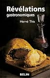 This, Herve: Revelations Gastronomique This, Herve: Revelations Gastronomique