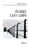 Parrau, Alain: Ecrire Les Camps Parrau, Alain: Ecrire Les Camps