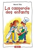 This, Herve: La Casserole des Enfants This, Herve: La Casserole des Enfants