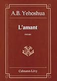 Yehoshua, Abraham B.: L'amant Yehoshua, Abraham B.: L'amant