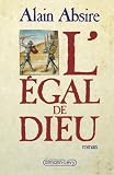 Absire, Alain: L'egal De Dieu: Roman Absire, Alain: L'egal De Dieu: Roman