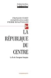 Furet, Francois: La Republique Du Centre: La Fin De L'exception Francaise Furet, Francois: La Republique Du Centre: La Fin De L'exception Francaise