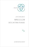Irigaray, Luce: Speculum De L'autre Femme