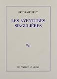 Guibert, Herve: Les Aventures Singulieres