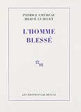 Guibert, Herve: L'homme Blesse: Scenario Et Notes