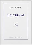 Derrida, Jacques: L'autre Cap ; Suivi De La Democratie Ajournee