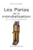 Hadjadj, Bernard: Les Parias De La Mondialisation: L'Afrique En Marge