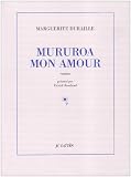 Duraille, Marguerite: Mururoa Mon Amour: Roman