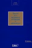 Lucas, Andre: Traite De La Propriete Litteraire Et Artistique