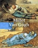Conisbee, Philip: Millet, Van Gogh: Paris, Musee D'Orsay  14 Septembre 1998-3 Janvier 1999