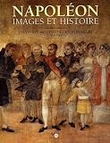 Constans, Claire: Napoleon: Images Et Histoire  Peintures Du Chateau De Versailles, 1789-1815