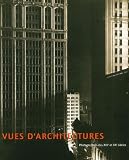 Musee de Grenoble: Vues D'architectures: Photographies Des XIXe Et XXe Siecles  2 Juin-25 Aout 2002, Musee De Grenoble