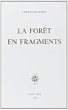 Hubin, Christian: La Foret En Fragments Hubin, Christian: La Foret En Fragments
