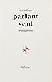 Hubin, Christian: Parlant Seul Hubin, Christian: Parlant Seul