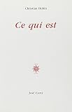Hubin, Christian: Ce Qui Est Hubin, Christian: Ce Qui Est