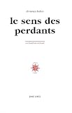 Hubin, Christian: Le Sens Des Perdants Hubin, Christian: Le Sens Des Perdants