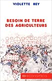 Rey, Violette: Besoin De Terre Des Agriculteurs Rey, Violette: Besoin De Terre Des Agriculteurs