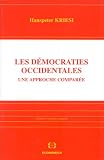Kriesi, Hanspeter: Les Democraties Occidentales: Une Approche Comparee Kriesi, Hanspeter: Les Democraties Occidentales: Une Approche Comparee